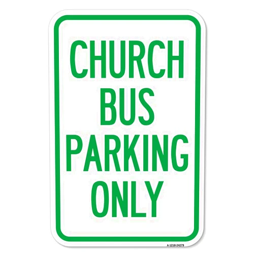 SignMission Church Bus Parking Only | 12