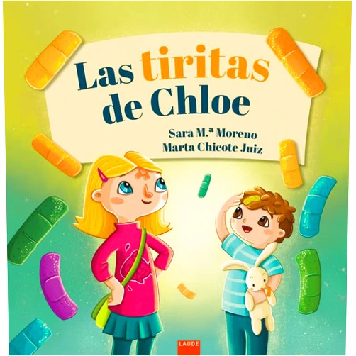 Sara Mª Moreno Guerrero,Marta Chicote Juiz Las tiritas de Chloe
