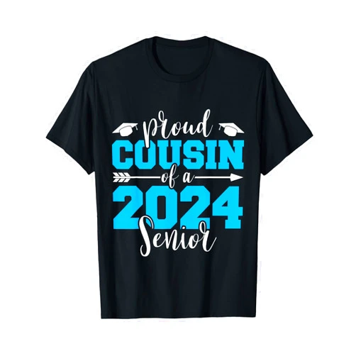 Family Member Gifts Tee For 2024 Graduation Day Proud Cousin Of A 2024 Senior Graduate Family Graduation T-Shirt