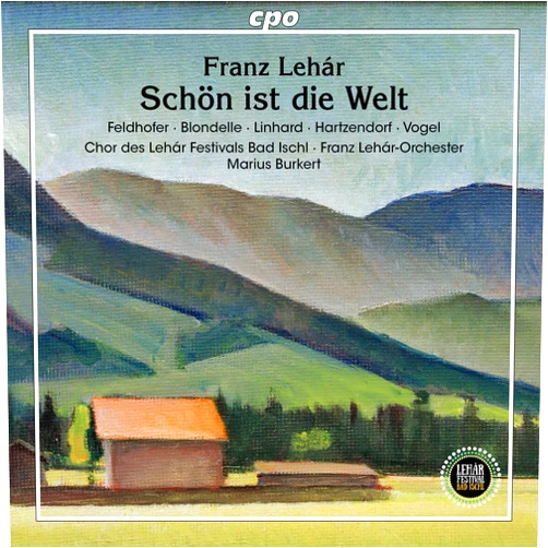 Gerd Vogel (Artist), Chor des Leharfestivals Bad Ischl (Artist), Thomas Blondelle (Artist), Sieglinde Feldhofer (Artist), Franz Lehar-Orchester (Artist), Franz Lehar (Composer) & 2 more Format: Audio CD Lehar: Schon ist die Welt