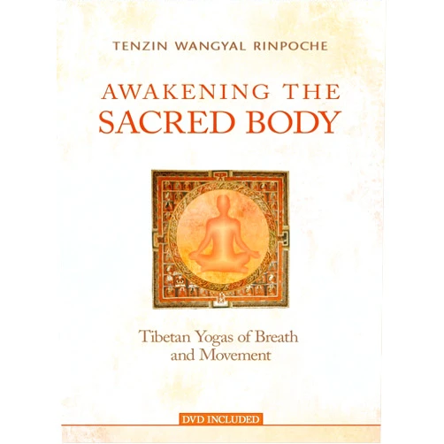 Tenzin Wangyal Rinpoche,Marcy Vaughn Awakening the Sacred Body