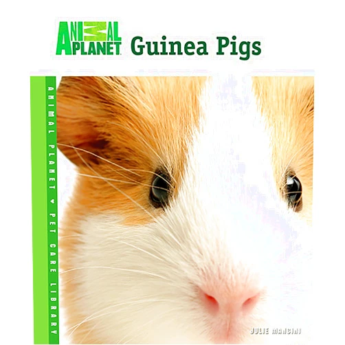 By Julie Mancini (Author) Guinea Pigs (Animal Planet Pet Care Library)