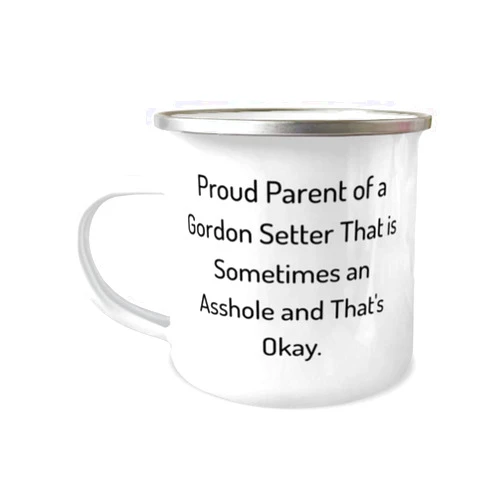Game On Novelties Love Gordon Setter Dog, Proud Parent of a Gordon Setter That is Sometimes an, Motivational Holiday 12oz Camper Mug From Pet Lovers