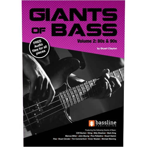 Stuart Clayton Giants of Bass - Vol. 2 (80s & 90s) (Bass Guitar Techniques Series by Stuart Clayton)