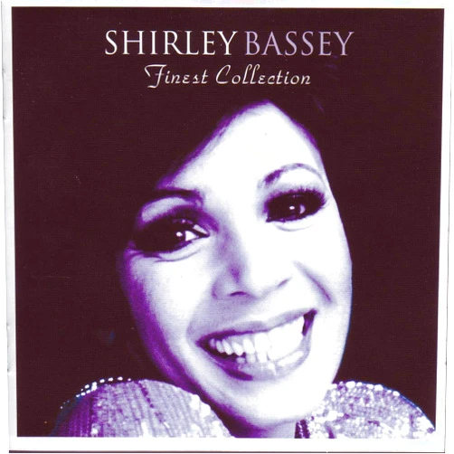By Shirley Bassey (Artist), Cole Porter (Composer), Morris Albert (Composer), Henry Mancini (Composer), Herman Hupfeld (Composer), Ian Grant (Composer), Hal David (Composer), Carl Sigman (Composer), Charles Fox (Composer), Bob Crewe (Composer), Bob Gaudio (Composer), Bob Merrill (Composer), Rube Bloom (Composer), Gilbert O'Sullivan (Composer), Gilbert Bécaud (Composer), Burt Bacharach (Composer), Bart Howard (Composer), Lorenz Hart (Composer), George Harrison (Composer), Johnny Mercer (Composer), Johnny Mandel (Composer), Paul McCartney (Composer), Trevor Nunn (Composer), Tim Rice (Composer), Paul Francis Webster (Composer), John Lennon (Composer), John Barry (Composer), T.S. Eliot (Composer), Norman Gimbel (Composer), Stephen Sondheim (Composer), David Clayton-Thomas (Composer), Joseph McCarthy (Composer), Charles Dumont (Composer), Leslie Bricusse (Composer), Francis Lai (Composer), Arthur Hamilton (Composer), Arthur James (Composer), Anthony Newley (Composer), Leonard Bernstein (Composer), Fred Karlin (Composer), Richard Stilgoe (Composer), Richard Rodgers (Composer), Ewan MacColl (Composer), Andrew Lloyd Webber (Composer), Don Black (Composer), Don McLean (Composer), Jule Styne (Composer), James V. Monaco (Composer) & 44 more Finest Collection