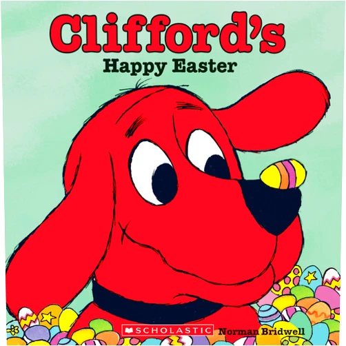 Norman Bridwell Clifford's Happy Easter (Classic Storybook)