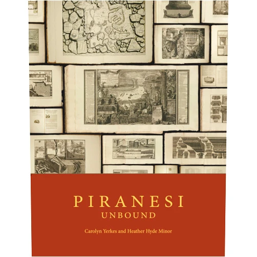 Carolyn Yerkes,Heather Hyde Minor Piranesi Unbound