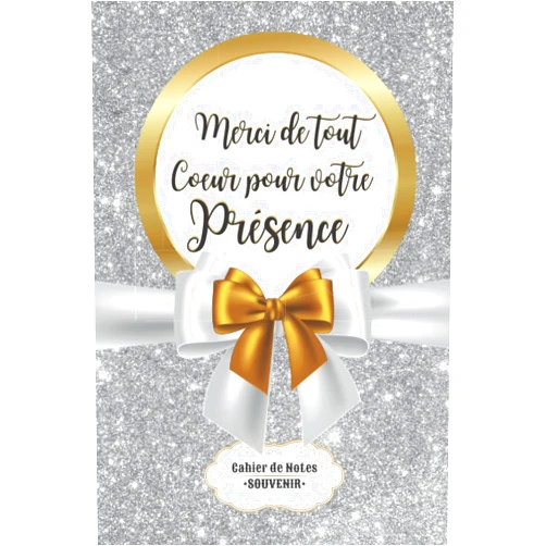 French Edition by Les Livres d'Or d'Excelia (Author), ExceliaCreation (Editor) Merci de tout coeur pour votre présence - Cahier de Notes Souvenir - Cadeau invité à Offrir en guise de Remerciement: Pour faire Plaisir à vos invités ... Noël, inauguration, baptême (French Edition)
