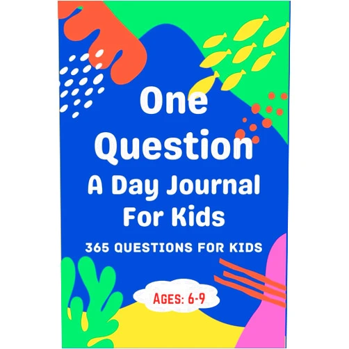DR SAJEEV M S One Question a Day Journal For Kids: 365 Questions For Kids | Ages 6-9