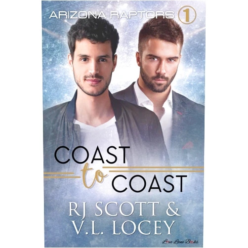 By RJ Scott (Author), V.L. Locey (Author) Format: Kindle Edition Coast to Coast (Arizona Raptors Book 1)