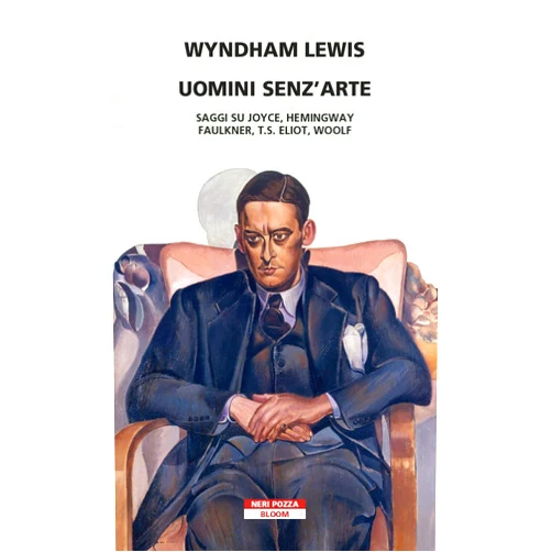 Italian Edition by Percy Wyndham Lewis (Author), Aridea Fezzi Price (Translator) Format: Kindle Edition Uomini senz'arte: Saggi su Joyce, Hemingway,Faulkner, T.S.Eliot, Woolf (Italian Edition)