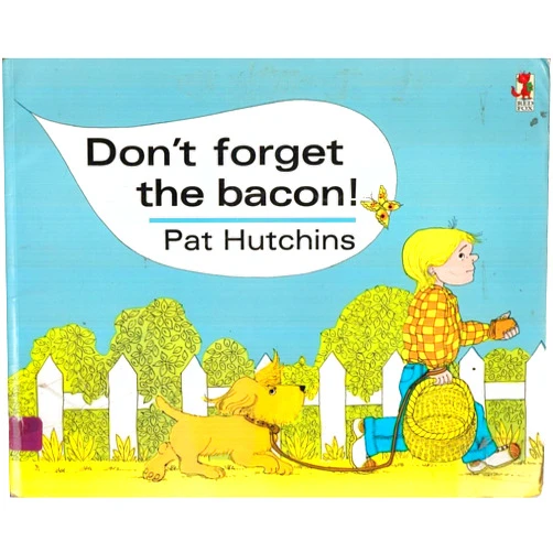 Pat Hutchins Don't Forget the Bacon!