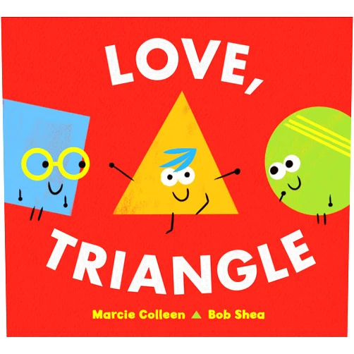 Marcie Colleen,Bob Shea Love, Triangle