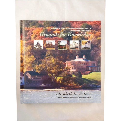 Elizabeth L. Watson Grounds for Knowledge: A Guide to Cold Spring Harbor Laboratory's Landscapes and Buildings/Introducing the Bungtown Botanical Garden