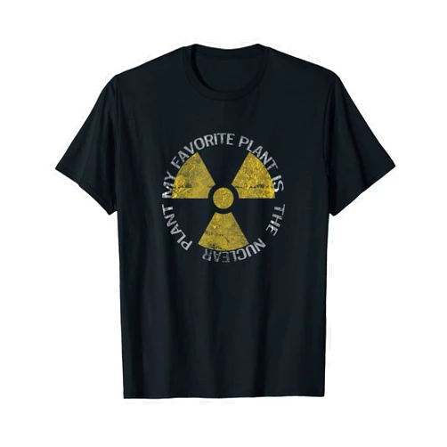 Nuclear And Energy Engineering shirts My favorite plant is the Nuclear Plant Radiation T-shirt T-Shirt