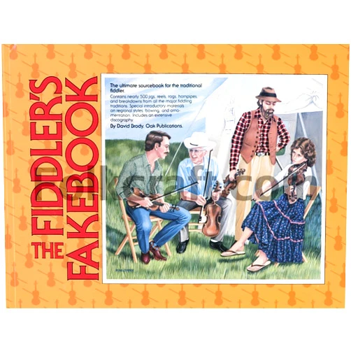 David Brody The Fiddler's Fakebook - The Ultimate Sourcebook for the Traditional Fiddler | Violin Fiddle Songbook | 500 Jigs Reels Hornpipes | Folk and Americana Sheet Music for Fiddlers and Violinists
