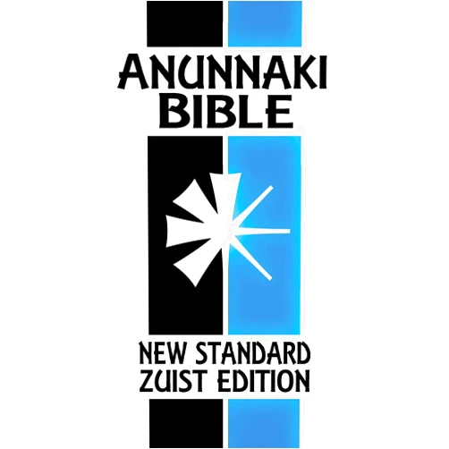 Joshua Free Anunnaki Bible: The Cuneiform Scriptures (New Standard Zuist Edition)