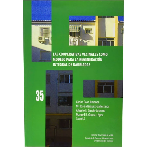 Spanish Edition by Carlos Rosa Jiménez (Author, Collaborator), María José Márquez-Ballesteros (Author, Collaborator), Alberto E. García-Moreno (Author, Collaborator), Manuel R. García-López (Author, Collaborator), Jaime Guijarro Oria (Author), Daniel Navas-Carrillo (Author), José María Núñez Ballesteros (Author), Germán Ortega Palomo (Author), José Antonio Paredes Hortelano (Author), José Joya Roldán (Author) & 8 more Las cooperativas vecinales como modelo para la regeneración integral de barriadas (kora) (Spanish Edition)