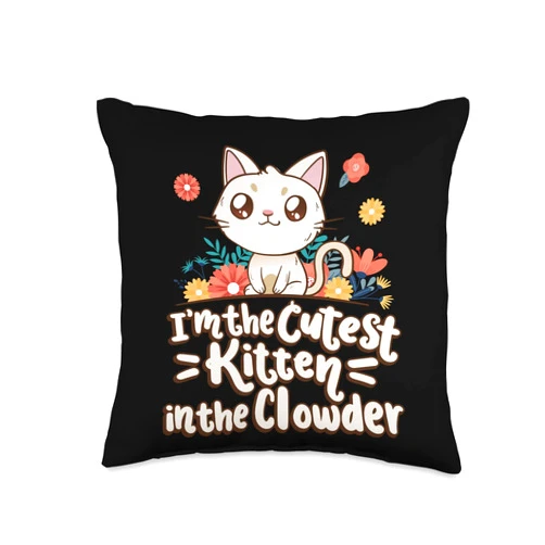 Cat Lover Pet Owner Animal Care Advocate I'm The Cutest Kitten in The Clowder Cat Animal Rights Throw Pillow, 16x16, Multicolor