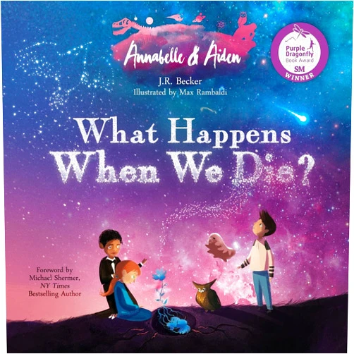 J R Becker Annabelle & Aiden: What Happens When We Die?