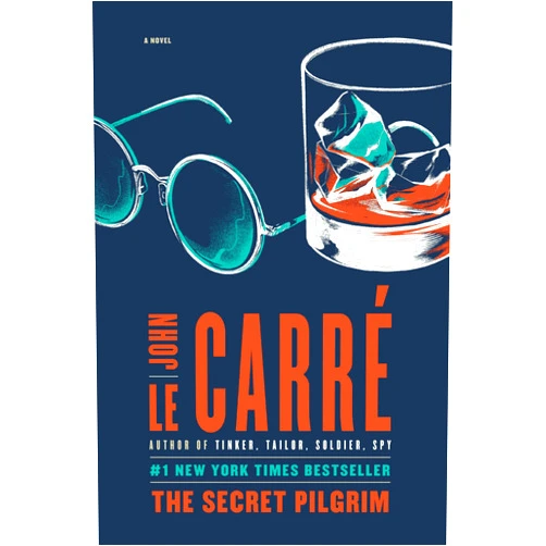 John le Carré The Secret Pilgrim: A Novel (George Smiley Novels Book 8)