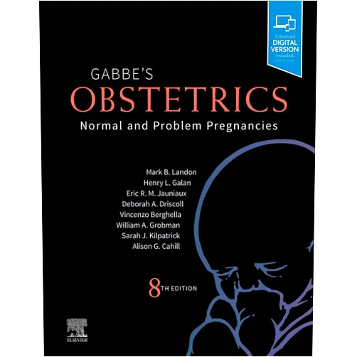 By Mark B. Landon MD (Author), Henry L. Galan MD (Author), Eric R. M. Jauniaux MD PhD FRCOG (Author), Deborah A. Driscoll MD (Author), Vincenzo Berghella MD (Author), William A. Grobman MD MBA (Author), Sarah J. Kilpatrick MD PhD (Author), Alison G. Cahill MD MSCI (Author) & 5 more Gabbe's Obstetrics: Normal and Problem Pregnancies: Normal and Problem Pregnancies