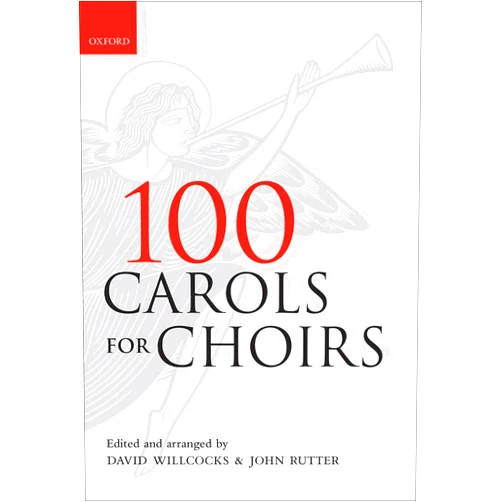 By David Willcocks (Editor), John Rutter (Editor) 100 Carols for Choirs (. . . for Choirs Collections)