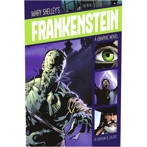 Mary Shelley,Dennis Calero Frankenstein (Graphic Revolve: Common Core Editions)