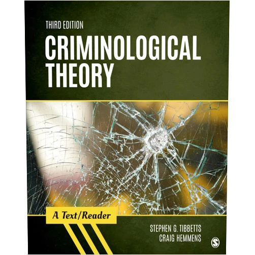 By Stephen G. Tibbetts (Author), Craig T. Hemmens (Author) Criminological Theory: A Text/Reader (SAGE Text/Reader Series in Criminology and Criminal Justice)