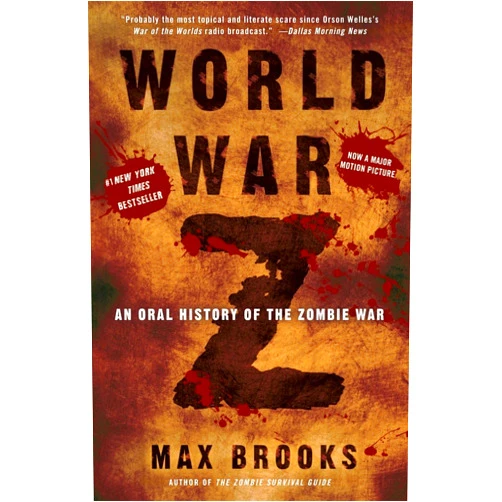 By Max Brooks (Author) World War Z: An Oral History of the Zombie War