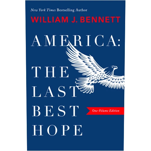 By William J. Bennett (Author) America–The Last Best Hope (One-Volume Edition): Explore the Discovery of the New World, the Revolutionary War, the Civil War, World War I, the Great ... the Rise of Radical Islam, and more.