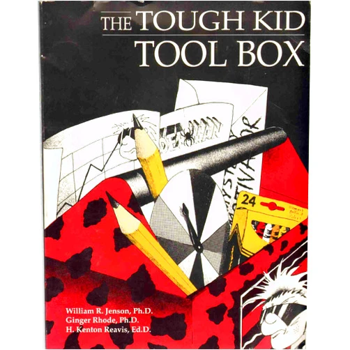 By William R. Jenson (Author), Ginger Rhode (Author), H. Kenton Reavis (Author) & 0 more The Tough Kid Tool Box