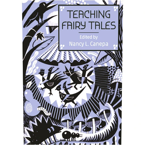 Nancy L. Canepa,Jack Zipes,Donald Haase,Lewis C. Seifert,Anne E. Duggan,Allison Stedman,Jennifer Schacker,Maria Nikolajeva,Ann Schmiesing,Cristina Bacchilega,Christine A. Jones,Cristina Mazzoni,Julie L.. J. Koehler,Kay Stone,Maria Tatar,Victoria Somoff,Gina Miele,Linda Kraus Worley,Faith E. Beasley,Charlotte Trinquet du Lys,Benjamin Balak,Suzanne Magnanini,Maria Kaliambou,Elio Brancaforte,William Moebius,Graham Anderson,Gioia Timpanelli Teaching Fairy Tales (The Donald Haase Series in Fairy-Tale Studies)