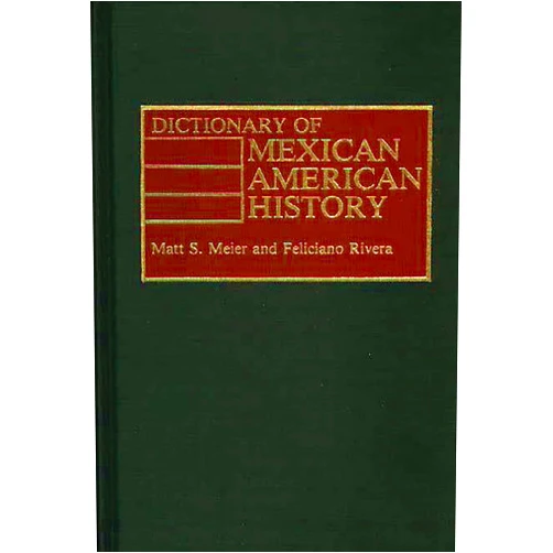 By Matt S. Meier (Author), Felician Rivera (Author) Dictionary of Mexican American History