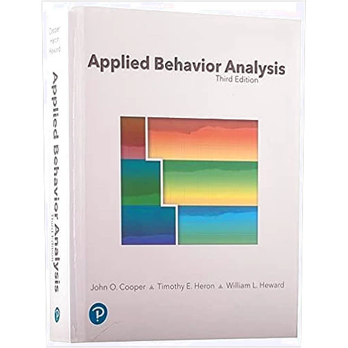 By J.C T.H W.H (Author) Applied Behavior Analysis 3rd Ed. by John Cooper, Heron Timothy E, Heward William L EPD In Hardcover