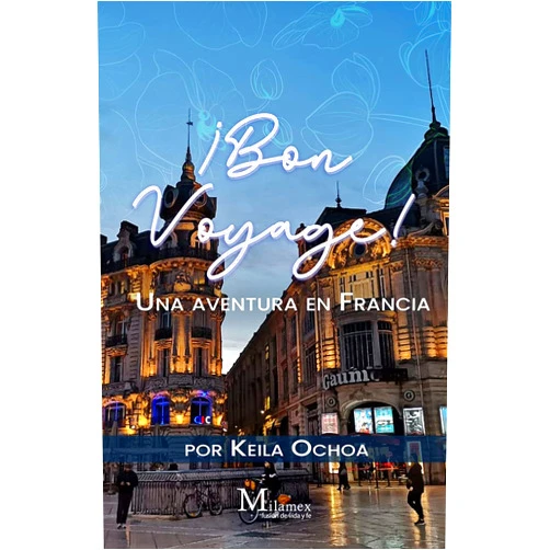 Spanish Edition by Keila Ochoa Harris (Author), Frida Karen García Retana (Illustrator), Paola del Castillo Avendaño (Illustrator), Sally Isáis (Editor), Andrea Hernández González (Photographer) & 3 more Format: Kindle Edition ¡Bon Voyage!: Una aventura en Francia (Spanish Edition)