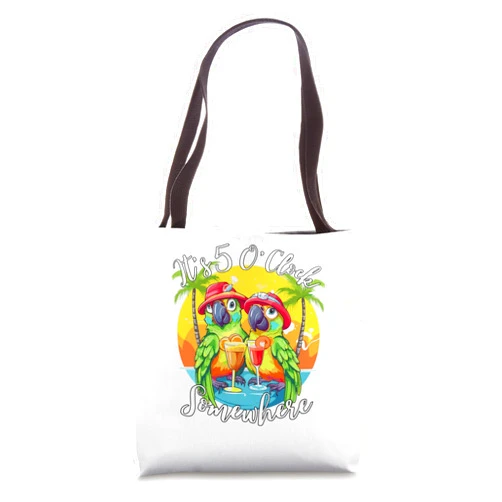 Parrots Summer Beach Couple Design It's 5 O’clock It's 5 O’clock Somewhere Parrot Summer Beach Couple Design Tote Bag