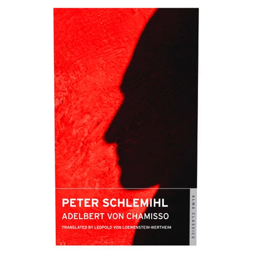 Adelbert von Chamisso,Leopold von Loewenstein-Wertheim Peter Schlemihl