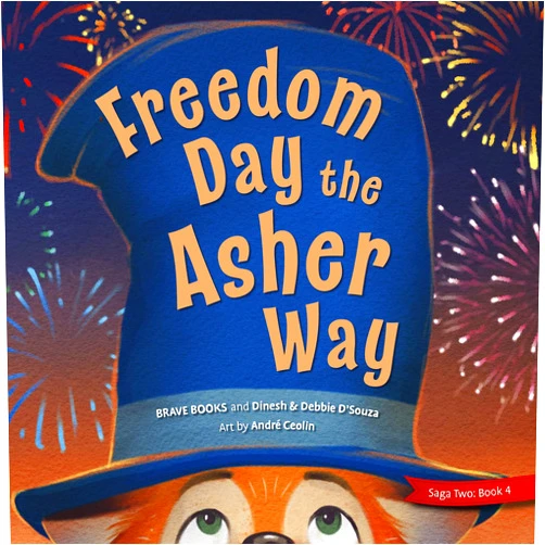 By Dinesh & Debbie D'Souza (Author), André Ceolin (Illustrator) Freedom Day the Asher Way