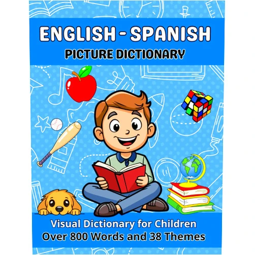 By JESMAN Soto (Author) English Spanish Picture Dictionary: Visual Dictionary for Children with Over 800 Words and 38 Themes | Learning Spanish for kid, Homeschool Supplies (Picture Dictionary for Kids and Toddlers)