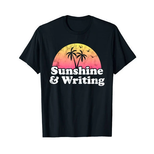 Sunshine and Hobbies Co Writer Gift - Sunshine and Writing T-Shirt