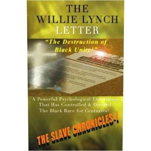 Willie Lynch,de Sanusi The Willie Lynch Letter and the Destruction of Black Unity