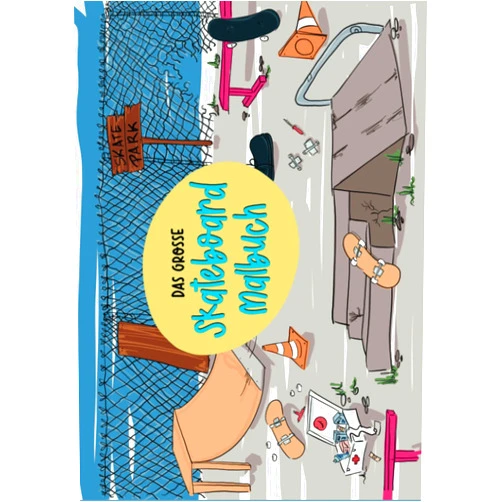 German Edition by Isabell Seiferling (Author) Das grosse Skateboard Malbuch mit Vincent und Joshi: Ab 6 Jahre für Jungen Mädchen Erwachsene Ausmalbuch Kritzelbuch mit vielen Wimmelbildern (German Edition)