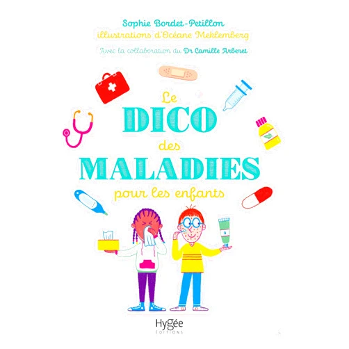 Sophie Bordet-Petillon,Océane Meklemberg Le dico des maladies pour les enfants