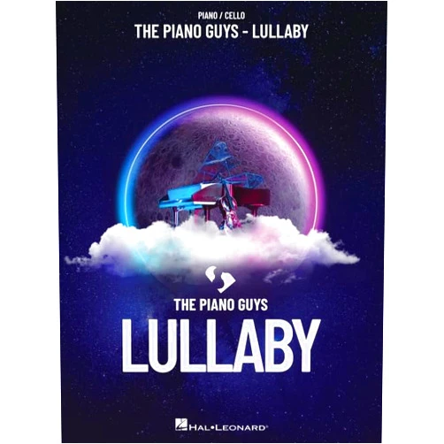 The Piano Guys - Lullaby: Piano/Cello Songbook