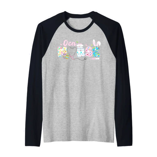 Happy Easter Day Easter Nurses Week Nurse Life OCN Nurse Easter Bunny Easter Egg Stethoscope Nurse Easter Raglan Baseball Tee