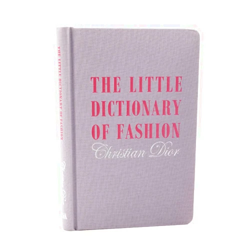 By DIOR CHRISTIAN (Author) The Little Dictionary of Fashion by Christian Dior /anglais