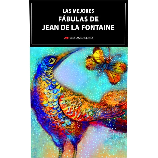 Jean de La Fontaine,S.L. Mestas Ediciones Las mejores fábulas de Jean de La Fontaine