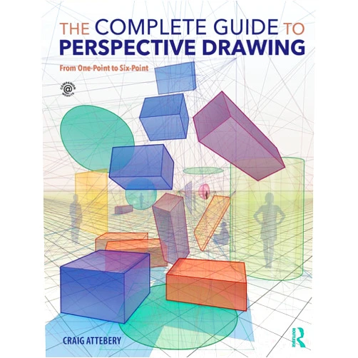 By Craig Attebery (Author) The Complete Guide to Perspective Drawing: From One-Point to Six-Point