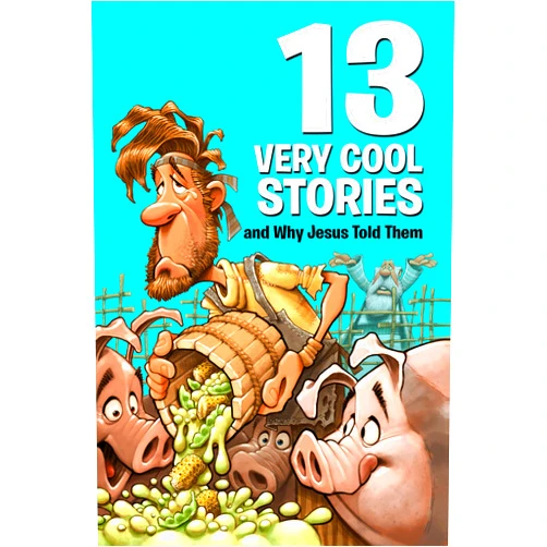 By Mikal Keefer (Author) 13 Very Cool Stories and Why Jesus Told Them